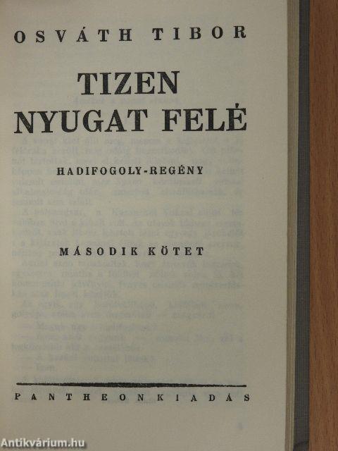 Tizen nyugat felé I-II.