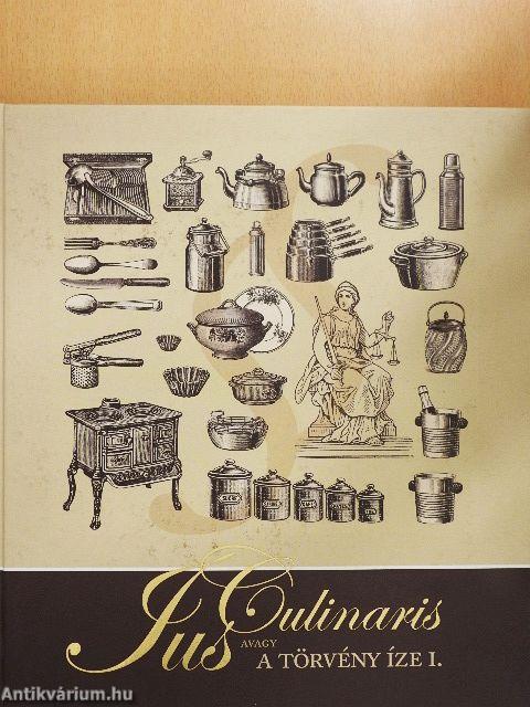 Ius Culinaris, avagy a törvény íze I.