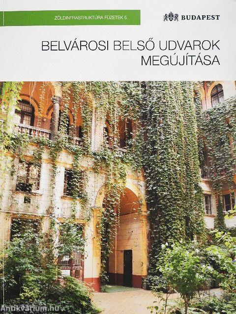 Belvárosi belső udvarok megújítása