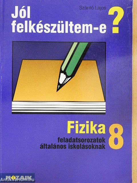 Fizika feladatsorozatok általános iskolásoknak 8.