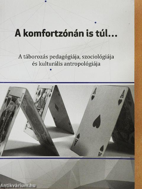 A komfortzónán is túl...