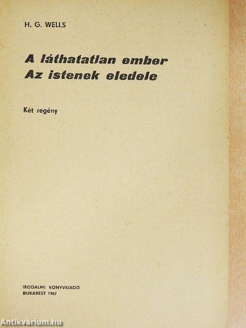 A láthatatlan ember/Az istenek eledele