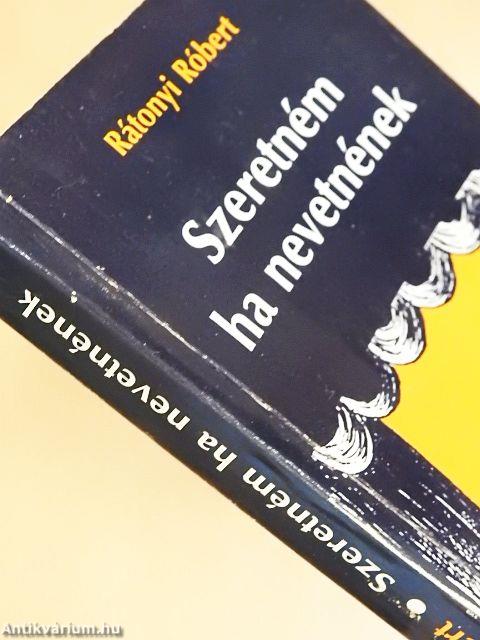 Szeretném ha nevetnének