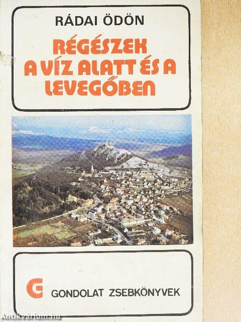 Régészek a víz alatt és a levegőben