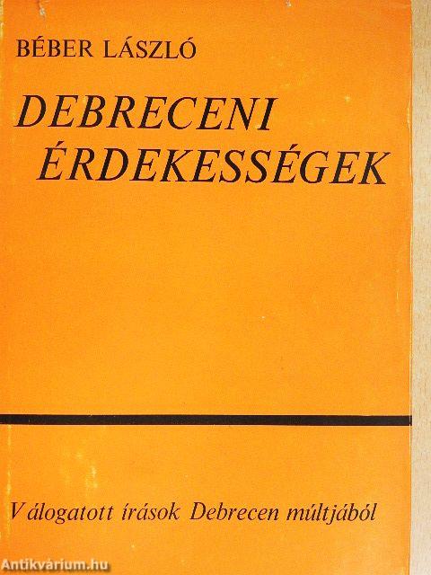 Debreceni érdekességek