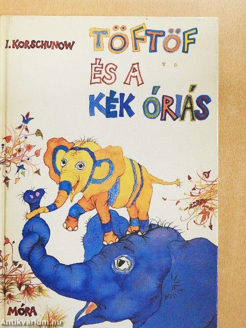 Töftöf és a kék óriás