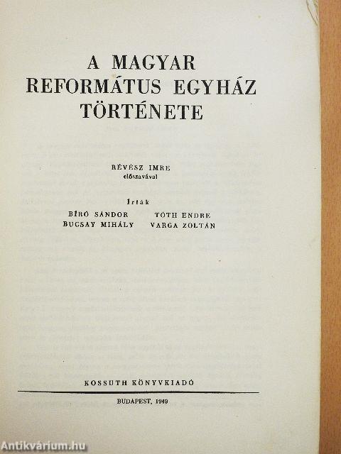 A magyar református egyház története