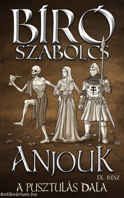 Anjouk IX. - A pusztulás dala