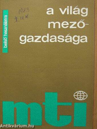 A világ mezőgazdasága 1983. (nem teljes évfolyam)