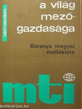 A világ mezőgazdasága 1983. (nem teljes évfolyam)