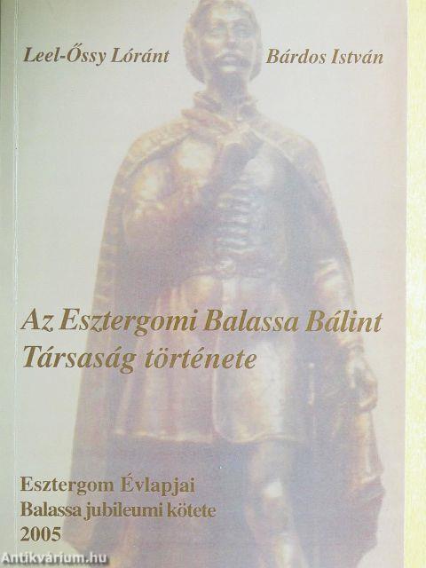 Az Esztergomi Balassa Bálint Társaság története