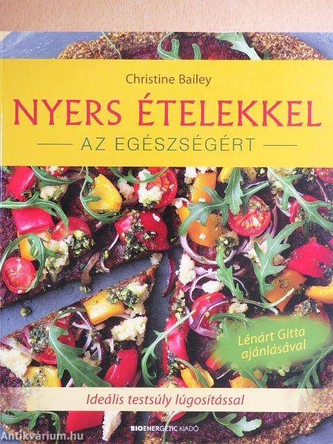 Nyers ételekkel az egészségért