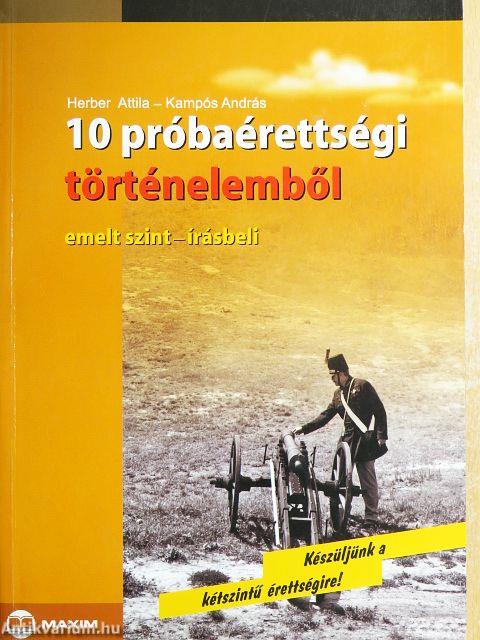 10 próbaérettségi történelemből