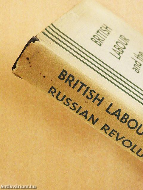 British Labour and the Russian Revolution 1917-1924