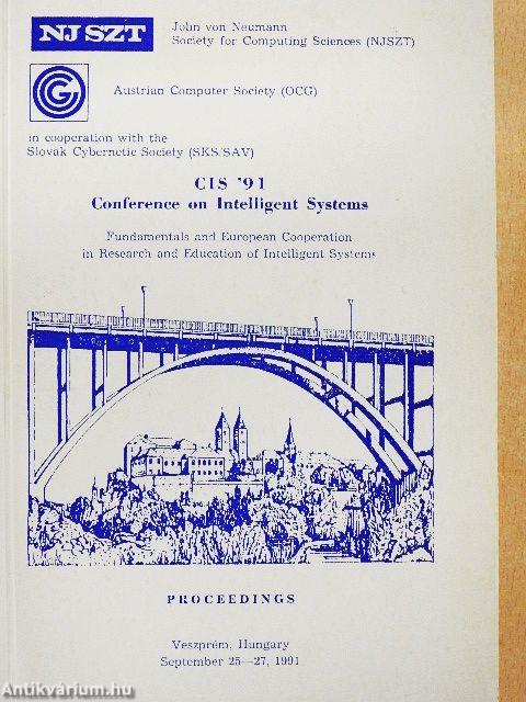 CIS '91 - Conference on Intelligent Systems