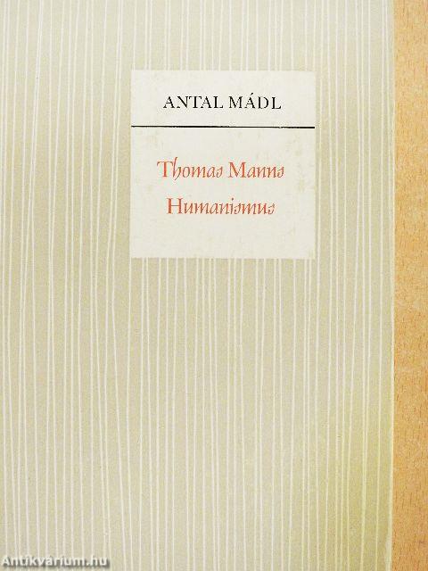 Thomas Manns Humanismus
