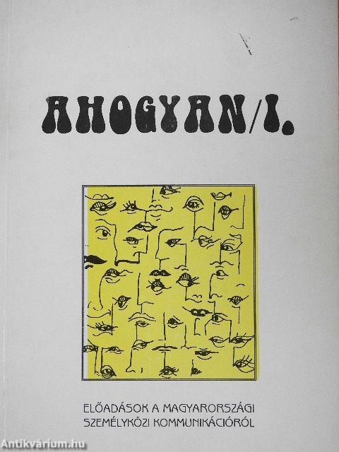 Ahogyan/I.