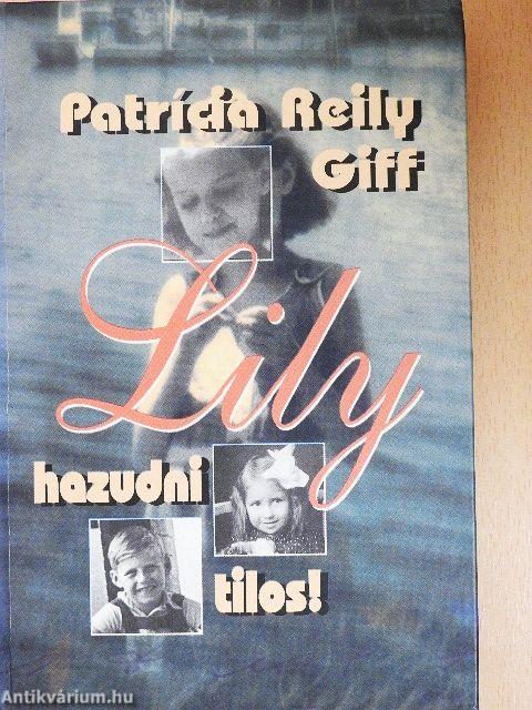 Lily, hazudni tilos!