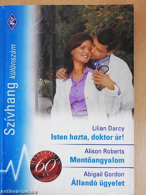 Isten hozta, doktor úr!/Mentőangyalom/Állandó ügyelet