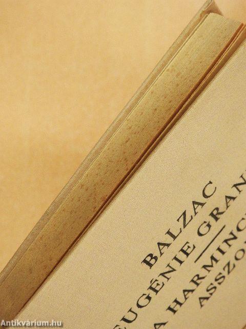 Eugénie Grandet/A harmincéves asszony