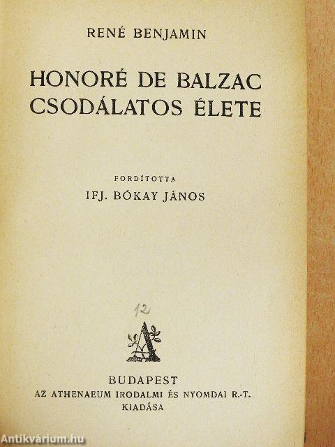 Honoré de Balzac csodálatos élete
