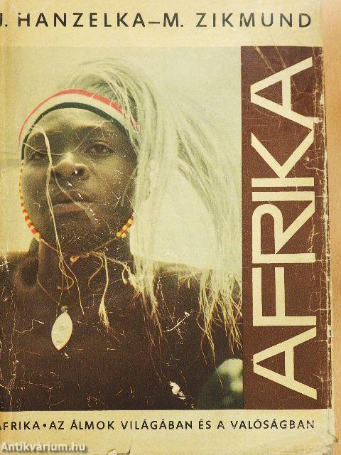 Afrika az álmok világában és a valóságban 1-2.