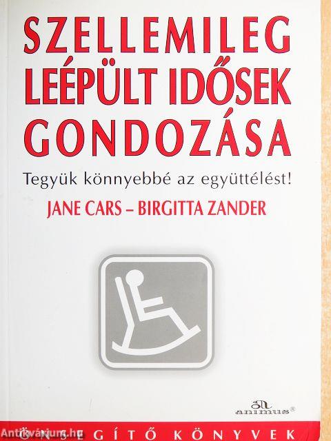 Szellemileg leépült idősek gondozása