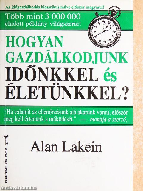 Hogyan gazdálkodjunk időnkkel és életünkkel?
