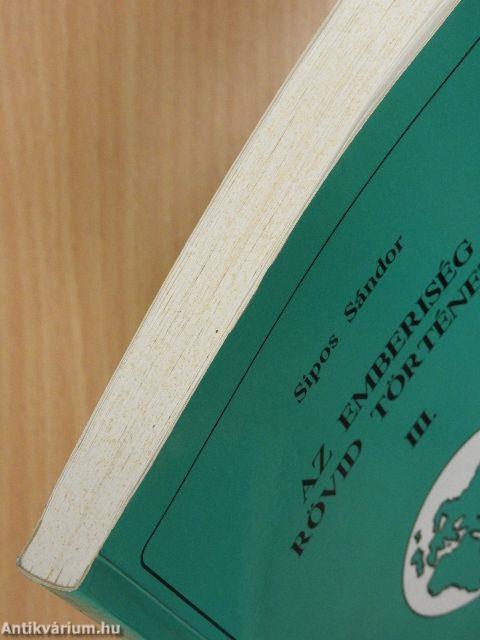 Az emberiség rövid története III.