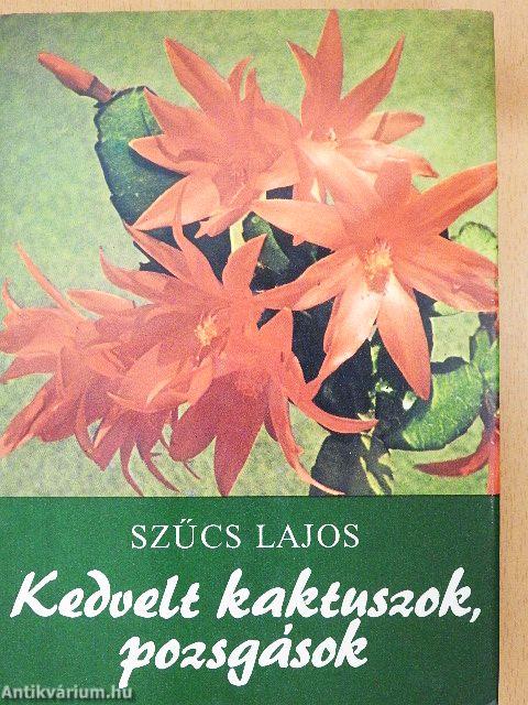 Kedvelt kaktuszok, pozsgások