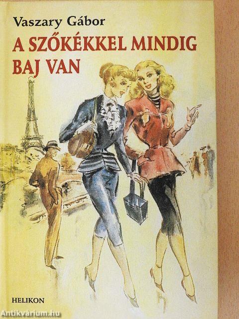 A szőkékkel mindig baj van