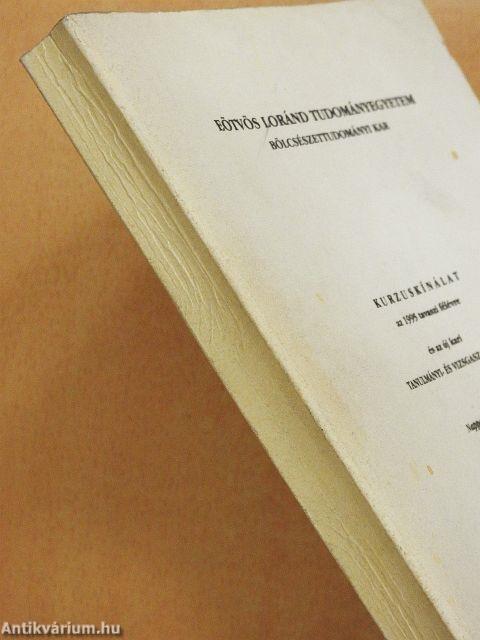 Kurzuskínálat az 1995 tavaszi félévre és az új kari Tanulmányi- és vizsgaszabályzat