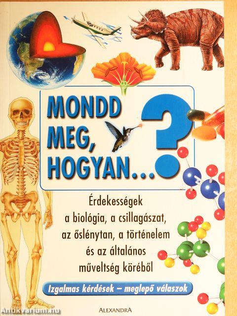 Mondd meg, hogyan...?