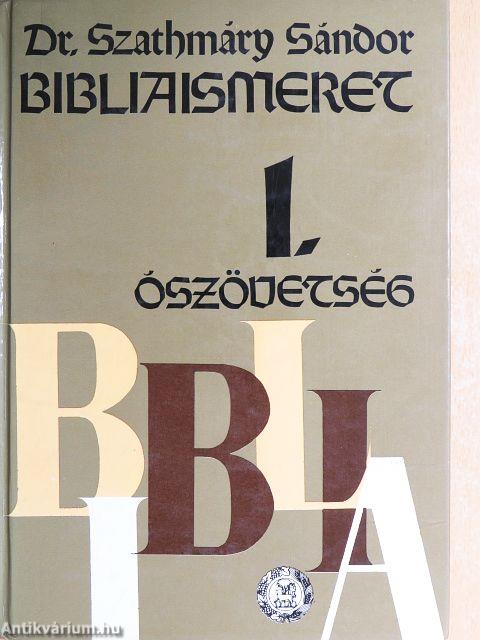 Bibliaismeret I.