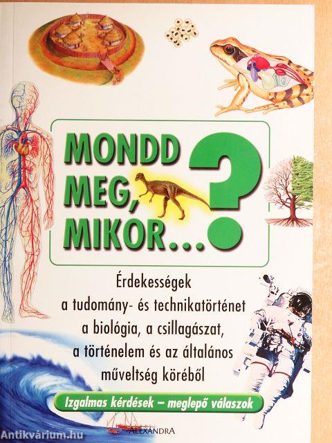 Mondd meg, mikor...?