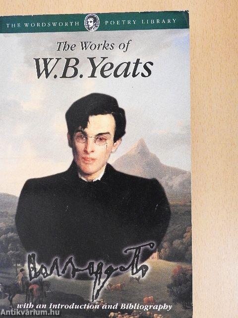 The Works of W. B. Yeats