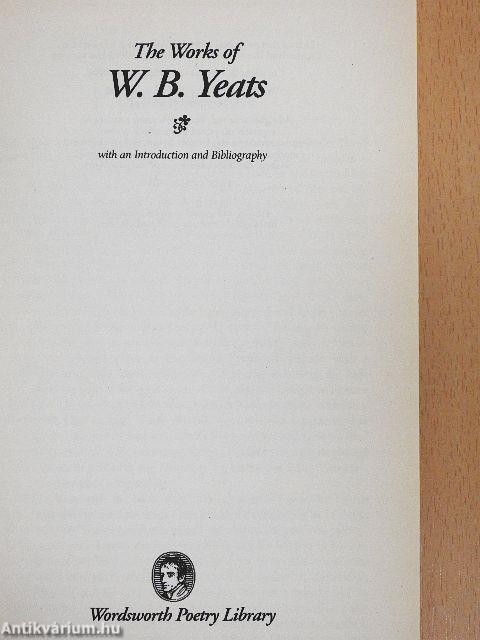 The Works of W. B. Yeats
