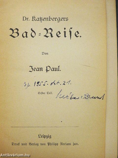 Dr. Katzenbergers Bad-Reise I-II. (gótbetűs)