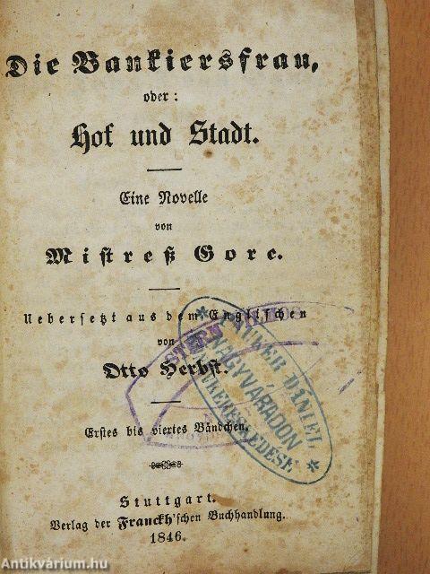 Die Bankiersfrau, oder: Hof und stadt I-II. (gótbetűs)