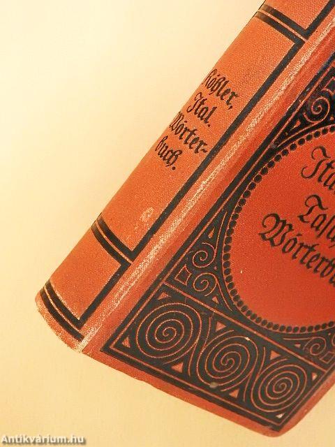 Dr. Friedrich Köhlers Italienisch-Deutsches und Deutsch-Italienisches Taschen Wörterbuch (gótbetűs)
