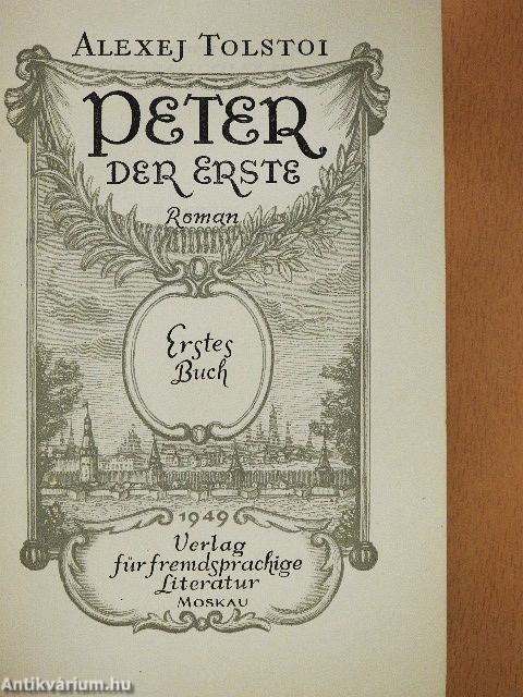 Peter der Erste I-II.