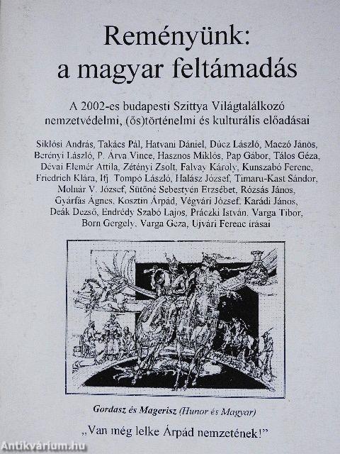 Reményünk: a magyar feltámadás