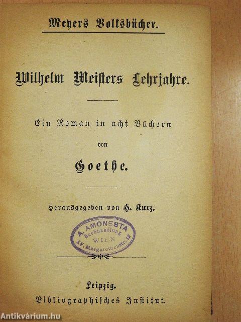 Wilhelm Meisters Lehrjahre 1-8. (gótbetűs)