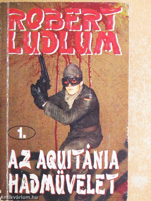 Az Aquitánia hadművelet 1-2.