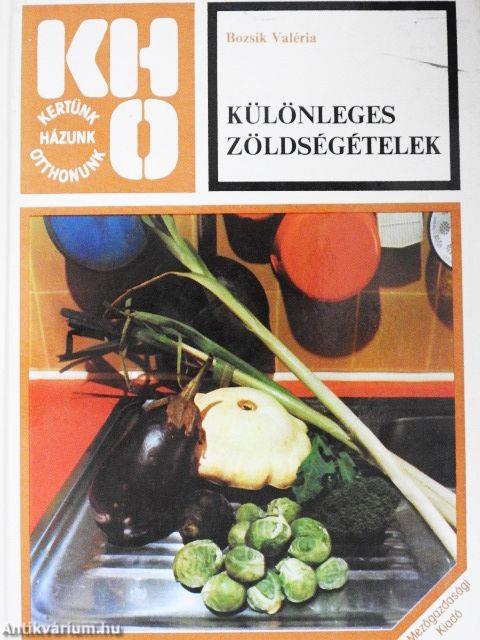 Különleges zöldségételek
