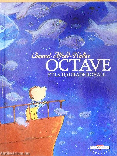Octave et la daurade royale