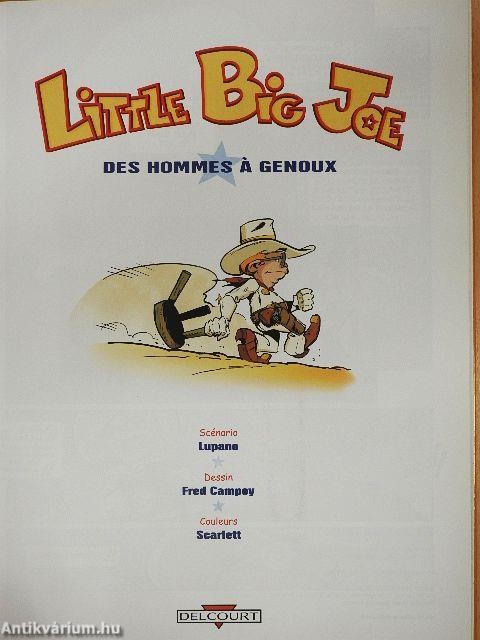 Little Big Joe - Des hommes á genoux