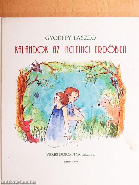 Kalandok az incifinci erdőben