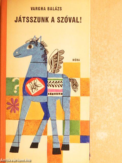 Játsszunk a szóval!