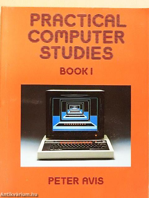 Practical Computer Studies Book 1